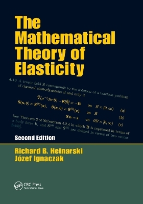 The Mathematical Theory of Elasticity - Richard B. Hetnarski, Jozef Ignaczak