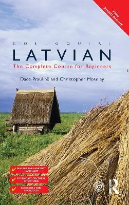 Colloquial Latvian - Dace Prauliņš, Christopher Moseley