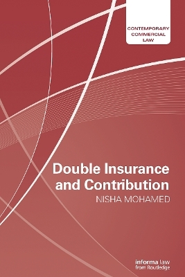 Double Insurance and Contribution - Nisha Mohamed