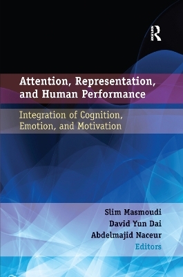 Attention, Representation, and Human Performance - 