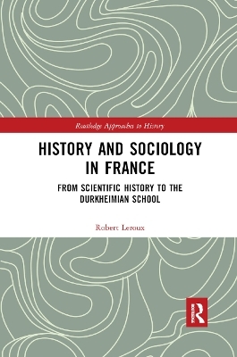 History and Sociology in France - Robert Leroux