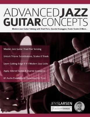 Advanced Jazz Guitar Concepts - Jens Larsen, Joseph Alexander
