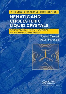 Nematic and Cholesteric Liquid Crystals - Patrick Oswald, Pawel Pieranski