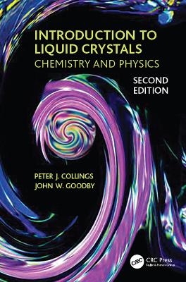 Introduction to Liquid Crystals - Peter J. Collings, John W. Goodby