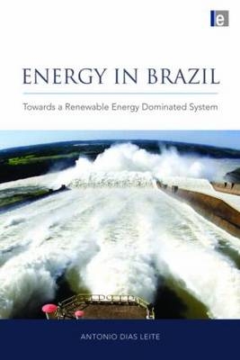 Energy in Brazil -  Antonio Dias Leite