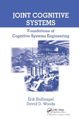 Joint Cognitive Systems - Erik Hollnagel, David D. Woods