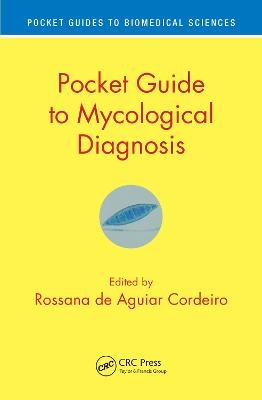 Pocket Guide to Mycological Diagnosis - 