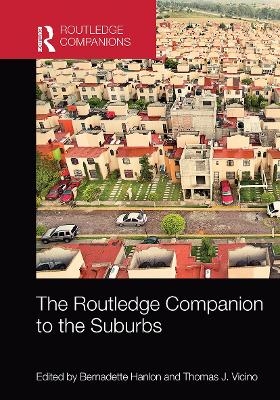 The Routledge Companion to the Suburbs - 