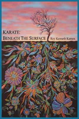 Karate - Beneath the Surface - Roy K Kamen