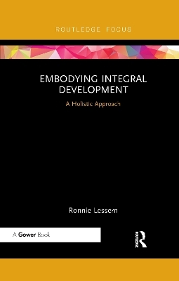 Embodying Integral Development - Ronnie Lessem