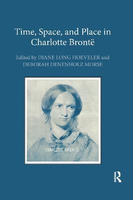 Time, Space, and Place in Charlotte Brontë - 