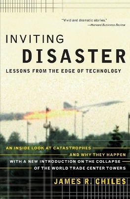 Inviting Disaster - James R Chiles