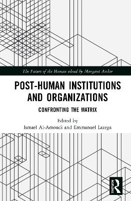 Post-Human Institutions and Organizations - 