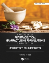 Handbook of Pharmaceutical Manufacturing Formulations, Third Edition - Niazi, Sarfaraz K.