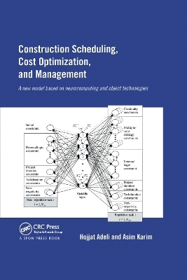 Construction Scheduling, Cost Optimization and Management - Hojjat Adeli, Asim Karim