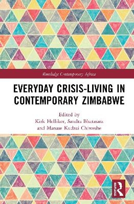 Everyday Crisis-Living in Contemporary Zimbabwe - 
