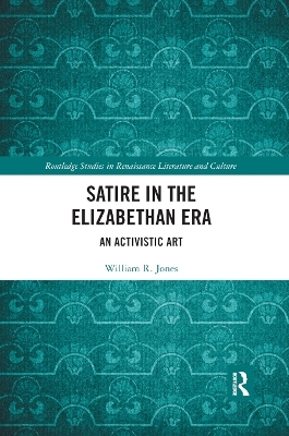 Satire in the Elizabethan Era - William Jones