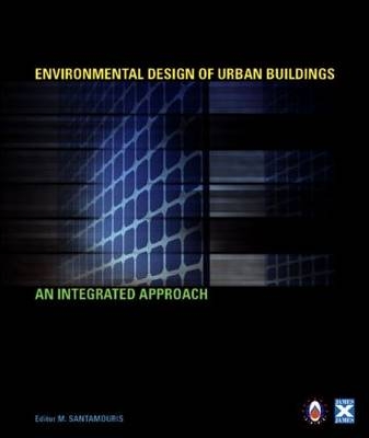 Environmental Design of Urban Buildings -  Mat Santamouris