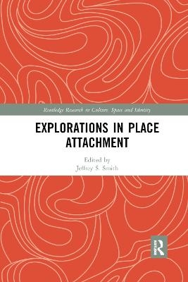 Explorations in Place Attachment - 