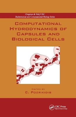Computational Hydrodynamics of Capsules and Biological Cells - 