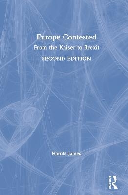 Europe Contested - Harold James