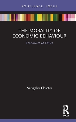 The Morality of Economic Behaviour - Vangelis Chiotis