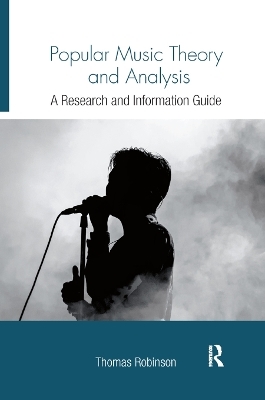 Popular Music Theory and Analysis - Thomas Robinson