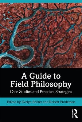 A Guide to Field Philosophy - 