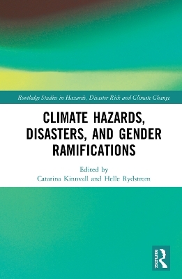 Climate Hazards, Disasters, and Gender Ramifications - 