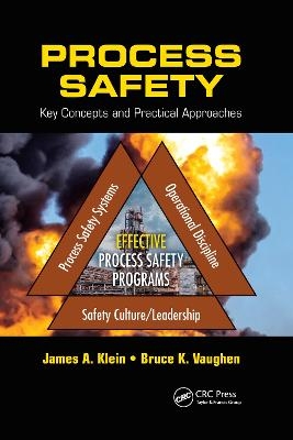 Process Safety - James A. Klein, Bruce K. Vaughen