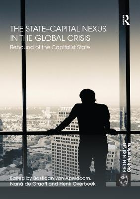 The State–Capital Nexus in the Global Crisis - 