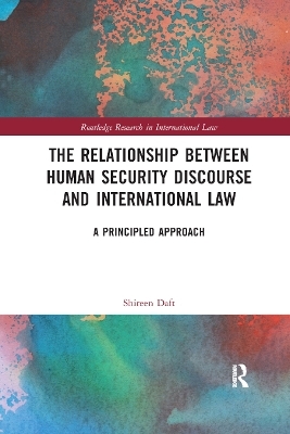 The Relationship between Human Security Discourse and International Law - Shireen Daft