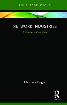 Network Industries - Matthias Finger