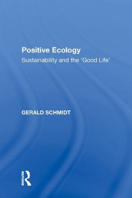 Positive Ecology - Gerald Schmidt