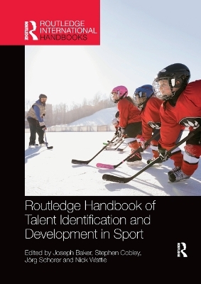 Routledge Handbook of Talent Identification and Development in Sport - 