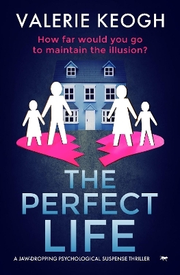 The Perfect Life - Valerie Keogh