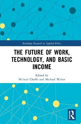 The Future of Work, Technology, and Basic Income - 