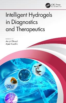 Intelligent Hydrogels in Diagnostics and Therapeutics - 