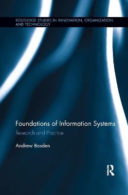 The Foundations of Information Systems - Andrew Basden