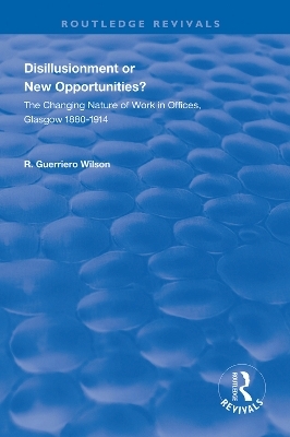 Disillusionment or New Opportunities? - R. Guerriero Wilson