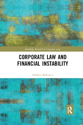 Corporate Law and Financial Instability - Andreas Kokkinis