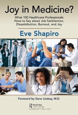 Joy in Medicine? - Eve Shapiro