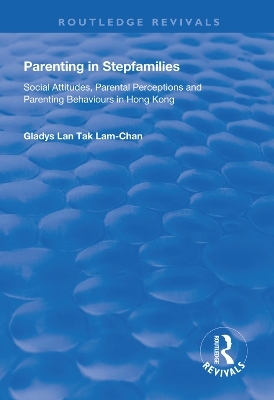 Parenting in Stepfamilies - Gladys Lan Tak Lam-Chan