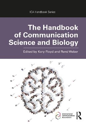 The Handbook of Communication Science and Biology - 