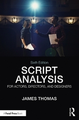 Script Analysis for Actors, Directors, and Designers - Thomas, James