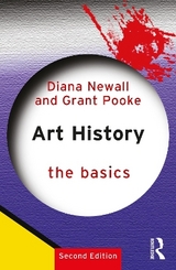Art History: The Basics - Newall, Diana; Pooke, Grant