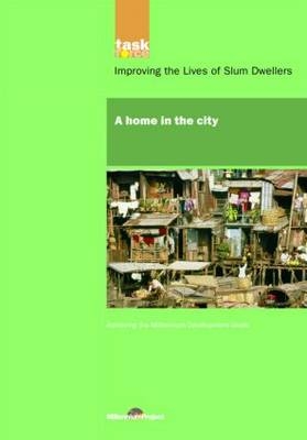 UN Millennium Development Library: A Home in The City -  UN Millennium Project