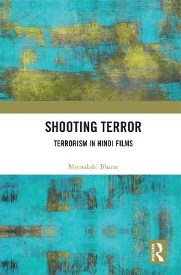 Shooting Terror - Meenakshi Bharat