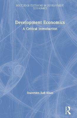 Development Economics - Shahrukh Rafi Khan