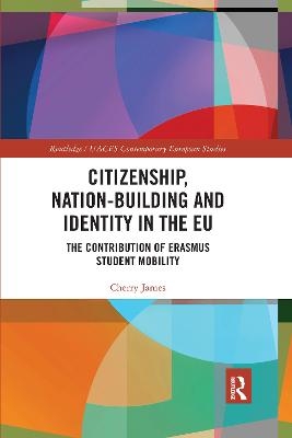 Citizenship, Nation-building and Identity in the EU - Cherry James